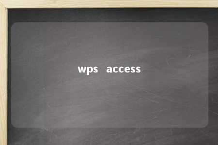 wps  access 