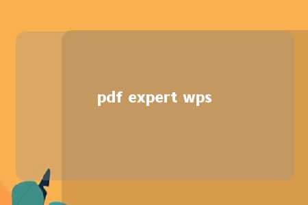 pdf expert wps