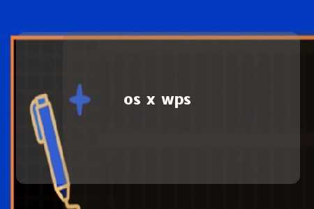 os x wps 